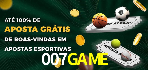 007GAMEbet Ate 100% de Aposta Gratis